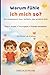 Warum fühle ich mich so? – Ein Kinderbuch über Gefühle, das wirklich hilft: Wut • Angst • Traurigkeit • Freude verstehen – Für Kinder ab 4 Jahren (German Edition)