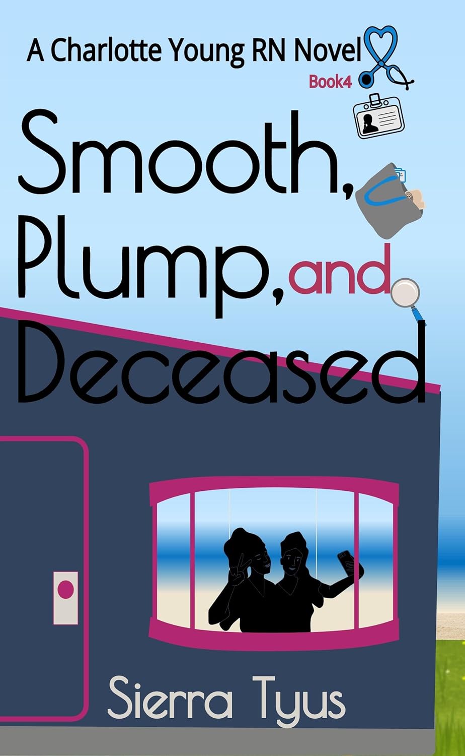 Smooth, Plump, and Deceased: A Charlotte Young R.N Novel (Charlotte Young R.N Cozy Mysteries Book 4)