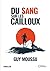 Du sang sur les cailloux (French Edition)