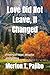 Love Did Not Leave, It Changed: Poetry of hope, despite everything