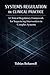 SYSTEMS REGULATION IN CLINICAL PRACTICE: A Clinical Regulatory Framework for Sequencing Intervention in Complex Systems