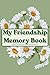 My Friendship Memory Book
