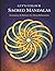 Let’s Colour Sacred Mandalas: Symmetry & Balance for Deep Relaxation (Let’s Colour Studio – Patterns & Sacred Designs Collection (Adults))