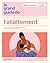 Le grand guide de l'allaitement: Toutes les clés pour un allaitement libre, éclairé et pleinement épanoui (French Edition)