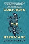 Conjuring the Hurricane by Sarah  Hanson