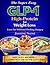 The Super Easy High-Protein GLP-1 Cookbook For Weight Loss: Highly Satiating Recipes To Crush Cravings, Stay Full Longer, And Lose Fat Without Feeling On a Diet