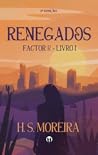 Factor R: Renegados