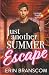 Just Another Summer Escape: a small town, runaway bride, summer beach romcom