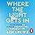 Where the Light Gets In by Ben Crowe