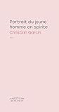 Portrait du jeune homme en spirite (French Edition)