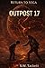 Return to Vega: Outpost 17