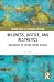 Wildness, Justice, and Aesthetics: Imaginaries of Future Urban Natures (Routledge Studies in Contemporary Philosophy)