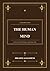 THE HUMAN MIND: To every reader who has ever stopped, in the middle of an ordinary day, and wondered at the strangeness of being a mind in a world.