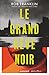 Le grand rêve noir