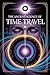 The Ancient Science of Time Travel