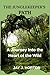 THE JUNGLEKEEPER’S PATH: A Journey Into the Heart of the Wild