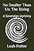 No Smaller Than Us: The Rising: A Sovereign Uprising (Potter's WHIM Group Journey: Disruptor)