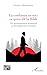 La confiance en soi : ce qu’en dit la Bible: Du développement personnel au développement spirituel (Religions et Spiritualité) (French Edition)