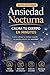 Ansiedad Nocturna: Cómo calma tu cuerpo y dormir en paz (Spanish Edition)