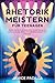 Rhetorik meistern für Teenager: Sprich wie ein Profi, hebe dich von der Masse ab, beherrsche jede Bühne mit Selbstbewusstsein und Charisma (German Edition)