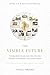 The Visible Future: Turning Quiet Dreams Into Clear Direction Through an Intentional Vision Board Method (Wake Up & Be Intentional)