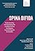 Spina Bifida: Understanding...