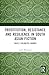 Prostitution, Resistance and Resilience in South Asian Fiction: Triply Colonized Women