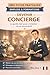 Devenir concierge: Le guide simple pour s'orienter ou se reconvertir (MES TUTOS PRATIQUES) (French Edition)
