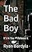 The Bad Boy: It’s In You — Release It
