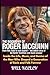 The Biography of Roger McGuinn From Folk Roots to Rock Legend – The Untold Story of the Byrds’ Frontman and Music Pioneer: Inside the Life, Music, and ... Shaped a Generation of Rock and Folk Forever