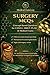 Surgery MCQs: Concept-Based Questions for USMLE, MRCP, PLAB & Medical Exams (Medical Gateway MCQ Books Book 22)