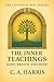 The Inner Teachings: Body, Breath, and Mind—A Field Guide to Embodied Spiritual Life (The Universal Way Series)