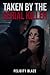 Taken By The Serial Killer by Felicity Blaze