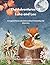 The Adventures of Luna and Leo: A magical forest adventure about friendship and discovery