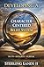 Developing a Character-Centered Belief System: Seeing Life Through the Lens of Truth, Integrity, and Purpose