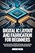Digital IC Layout and Fabrication for Beginners: A Practical Guide to CMOS VLSI Design, Semiconductor Processing, and Integrated Circuit Manufacturing