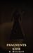 fragments of a life: weight of silence book 2