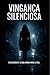 Vingança Silenciosa (Portuguese Edition)