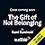 The Gift of Not Belonging