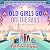 Old Girls Go Off the Rails: A BRAND NEW feel-good story of friendship, mischief and adventure for 2026