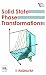 SOLID STATE PHASE TRANSFORMATIONS