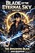 Blade of the Eternal Sky: V...