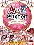 A to Z Kitchen Dessert Coloring Book: Sweet Treats from Around the World Made Fun to Color for Ages 2–4 (A to Z Coloring Books)