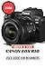 CANON EOS R10 USER GUIDE FOR BEGINNERS 2026: Everything You Need to Shoot Smarter, Faster, and with Total Confidence
