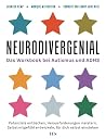 Neurodivergenial: Das Workbook bei Autismus und ADHS. Potenziale entdecken, Herausforderungen meistern, Selbstmitgefühl entwickeln, für dich selbst einstehen (German Edition) Neurodivergenial: Das Workbook bei Autismus und ADHS. Potenziale entdecken, Herausforderungen meistern, Selbstmitgefühl entwickeln, für dich selbst einstehen (German Edition)