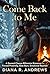 COME BACK TO ME: A Second Chance Billionaire Romance, Forced Proximity, Slow Burn, Emotional Reunion