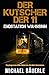 Der Kutscher der 11: Endstation Wahnsinn (German Edition)