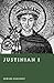 Justinian I: The Emperor Who Tried to Rebuild Rome (Forgotten Rulers)