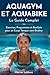 AQUABIKE ET AQUAGYM Le Guide Complet Aquafitness: Exercices, Programmes et Bienfaits pour un Corps Tonique sans Douleur (French Edition)