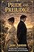 Pride and Prejudice: Complete Edition with Introduction, Historical Context, Character Insights, and Author Biography